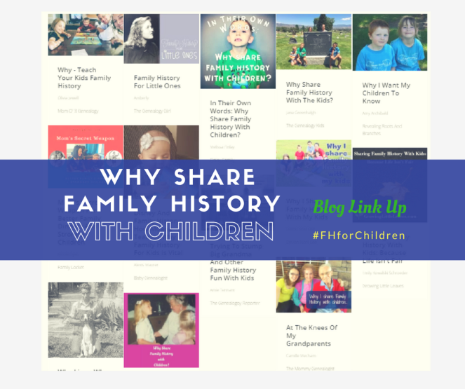 Why share family history with children link up posts.png